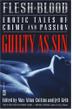 Cover art for FLESH AND BLOOD: EROTIC TALES OF CRIME AND PASSION: GUILTY AS SIN