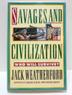Cover art for SAVAGES AND CIVILIZATION