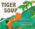 Cover art for TIGER SOUP