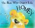 Cover art for THE BEAR WHO DIDN'T LIKE HONEY
