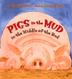 Cover art for PIGS IN THE MUD IN THE MIDDLE OF THE RUD
