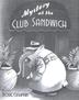 Cover art for MYSTERY AT THE CLUB SANDWICH