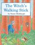 Cover art for THE WITCH’S WALKING STICK