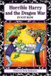 Cover art for HORRIBLE HARRY AND THE DRAGON WAR