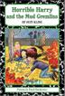 Cover art for HORRIBLE HARRY AND THE MUD GREMLINS