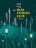 Cover art for THE DEAD FATHERS CLUB