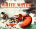 Cover art for WHITE WATER