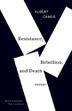 Cover art for RESISTANCE, REBELLION, AND DEATH