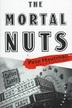 Cover art for THE MORTAL NUTS