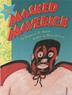 Cover art for THE MASKED MAVERICK