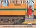 Cover art for PRAIRIE TRAIN