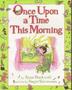Cover art for ONCE UPON A TIME THIS MORNING