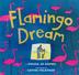 Cover art for FLAMINGO DREAM