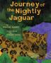 Cover art for JOURNEY OF THE NIGHTLY JAGUAR