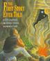 Cover art for THE FIRST STORY EVER TOLD
