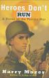 Cover art for HEROES DON’T RUN
