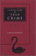 Cover art for A CHILD’S BOOK OF TRUE CRIME