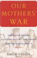 Cover art for OUR MOTHERS’ WAR