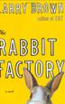 Cover art for THE RABBIT FACTORY