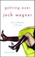 Cover art for GETTING OVER JACK WAGNER