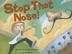 Cover art for STOP THAT NOSE!