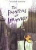 Cover art for THE PAINTERS OF LEXIEVILLE