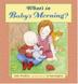 Cover art for WHAT’S IN BABY’S MORNING