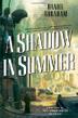 Cover art for A SHADOW IN SUMMER