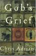 Cover art for GOB’S GRIEF