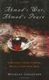 Cover art for AHMAD’S WAR, AHMAD’S PEACE
