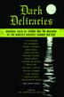 Cover art for DARK DELICACIES
