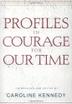 Cover art for PROFILES IN COURAGE FOR OUR TIME