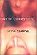Cover art for MY LIFE IN HEAVY METAL