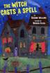Cover art for THE WITCH CASTS A SPELL
