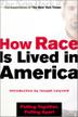 Cover art for HOW RACE IS LIVED IN AMERICA