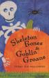 Cover art for SKELETON BONES & GOBLIN GROANS