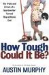Cover art for HOW TOUGH COULD IT BE?