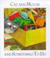 Cover art for CAT AND MOUSE AND SOMETHING TO DO
