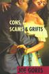 Cover art for CONS, SCAMS AND GRIFTS