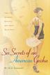 Cover art for SEX SECRETS OF AN AMERICAN GEISHA