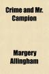Cover art for CRIME AND MR. CAMPION