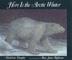 Cover art for HERE IS THE ARCTIC WINTER