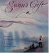 Cover art for THE SWAN'S GIFT