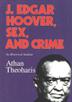 Cover art for J. EDGAR HOOVER, SEX, AND CRIME
