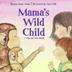 Cover art for MAMA’S WILD CHILD/PAPA’S WILD CHILD