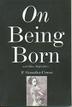 Cover art for ON BEING BORN