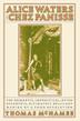 Cover art for ALICE WATERS AND CHEZ PANISSE