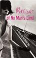 Cover art for ROSE OF NO MAN’S LAND