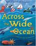 Cover art for ACROSS THE WIDE OCEAN