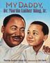 Cover art for MY DADDY, DR. MARTIN LUTHER KING, JR.